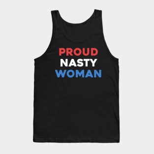 Proud Nasty Woman Tank Top